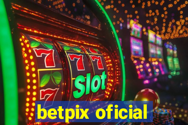 betpix oficial